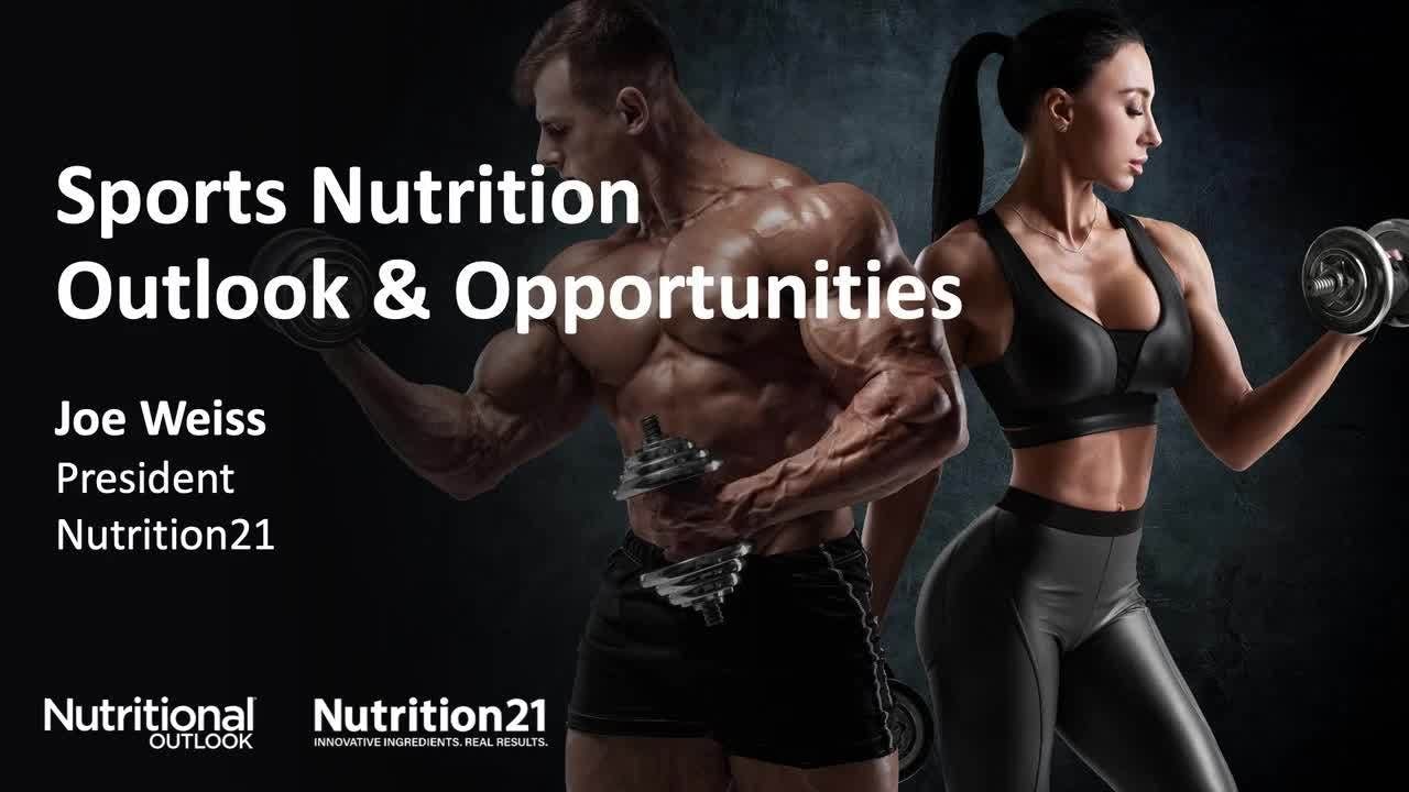 Sports Nutrition Outlook & Opportunities with Joe Weiss