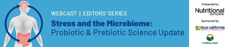 Stress and the Microbiome: Probiotic & Prebiotic Science Update