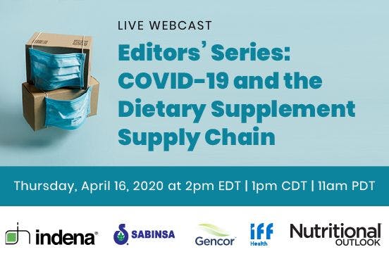 Editors’ Series: COVID-19 and the Dietary Supplement Supply Chain